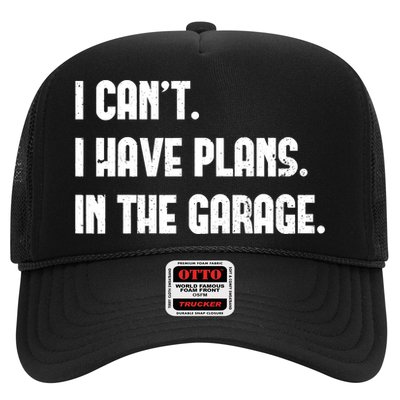I Cant I Have Plans In The Garage Fathers Day Car Mechanics Short Trucker Hat