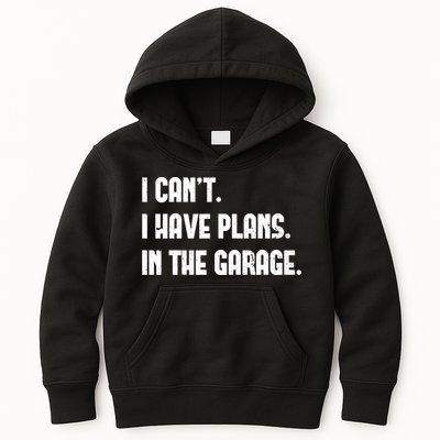 I Cant I Have Plans In The Garage Fathers Day Car Mechanics Short Kids Hoodie