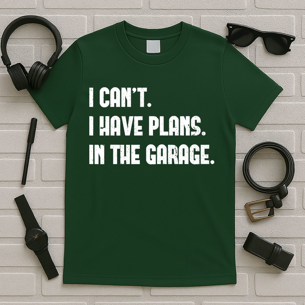 I Cant I Have Plans In The Garage Fathers Day Car Mechanics Short T-Shirt