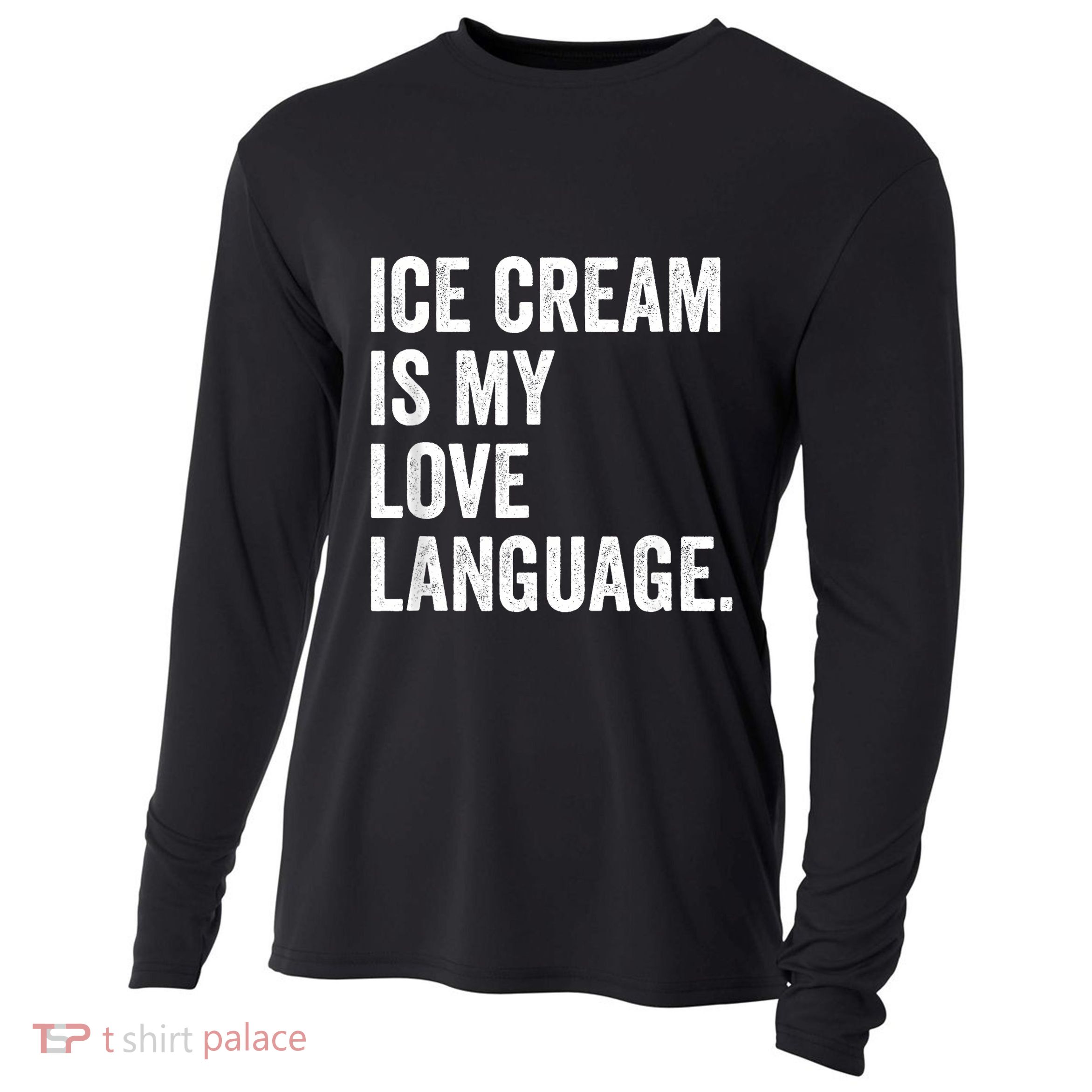 Ice Cream Is My Love Language Anti Valentines Day Cooling Performance Long Sleeve Crew