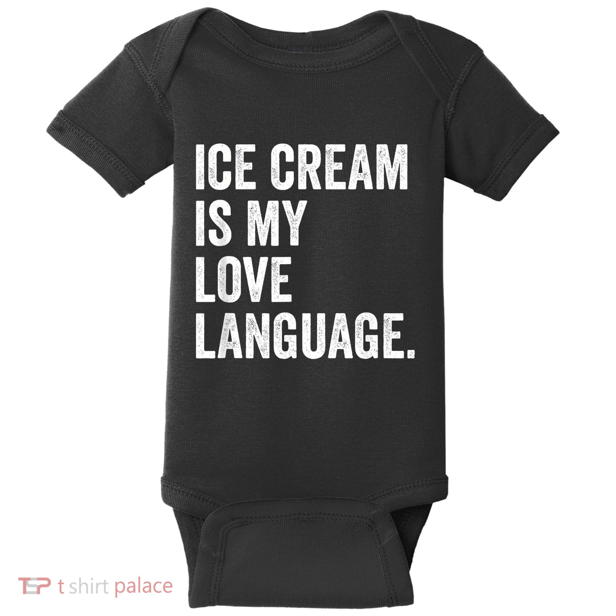 Ice Cream Is My Love Language Anti Valentines Day Baby Bodysuit