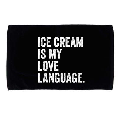 Ice Cream Is My Love Language Anti Valentines Day Microfiber Hand Towel