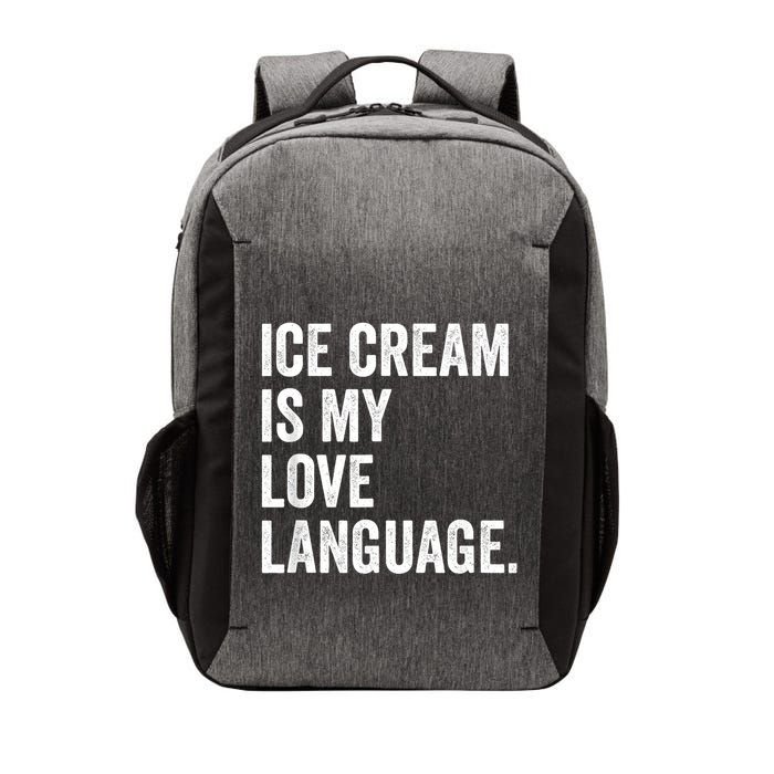 Ice Cream Is My Love Language Anti Valentines Day Vector Backpack