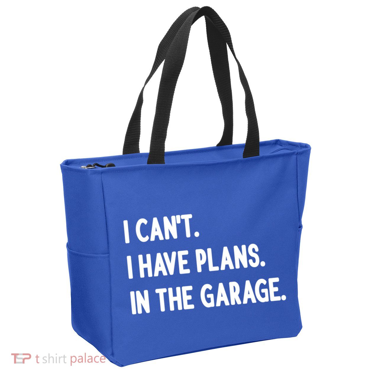 I Cant I Have Plans In The Garage Gift Zip Tote Bag