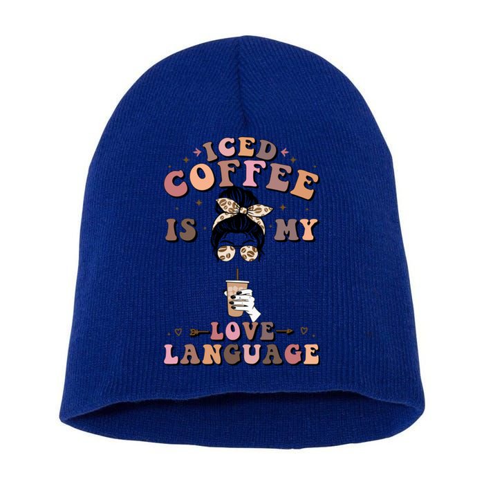 Iced Coffee Is My Love Language Cold Brew Coffee Retro Quote Gift Short Acrylic Beanie