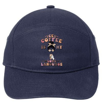 Iced Coffee Is My Love Language Cold Brew Coffee Retro Quote Gift 7-Panel Snapback Hat