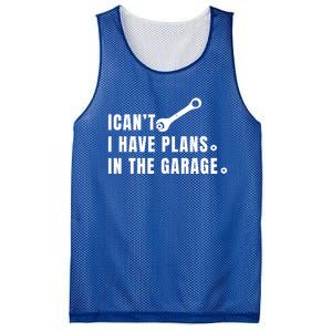 I Can't I Have Plans In The Garage Gift Mesh Reversible Basketball Jersey Tank