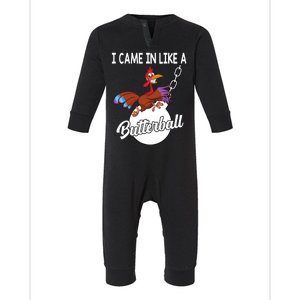 I Came In Like A Butterball Funny Thanksgiving Infant Fleece One Piece