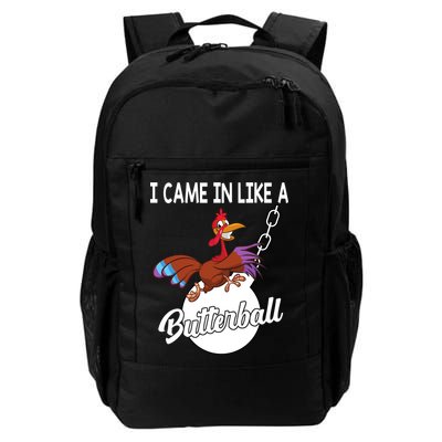 I Came In Like A Butterball Funny Thanksgiving Backpack