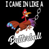 I Came In Like A Butterball Funny Thanksgiving 16 in Basic Backpack