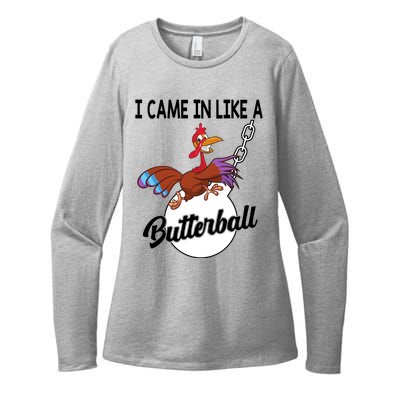 I Came In Like A Butterball Funny Thanksgiving Womens CVC Long Sleeve Shirt