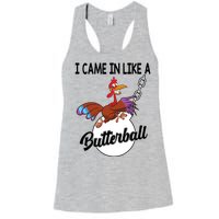 I Came In Like A Butterball Funny Thanksgiving Women's Racerback Tank