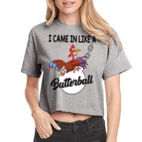 I Came In Like A Butterball Funny Thanksgiving Women's Crop Top Tee