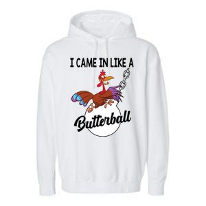 I Came In Like A Butterball Funny Thanksgiving Garment-Dyed Fleece Hoodie