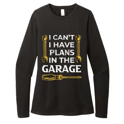 I Can't I Have Plans In The Garage Funny Car Mechanic Dad Gift Womens CVC Long Sleeve Shirt