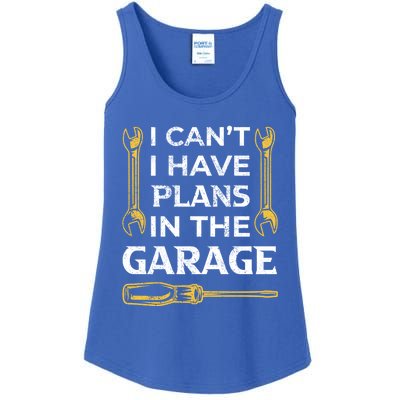 I Can't I Have Plans In The Garage Funny Car Mechanic Dad Gift Ladies Essential Tank