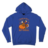 I Came In Like Butterball Funny Thanksgiving Turkey Costume Long Sleeve Hoodie