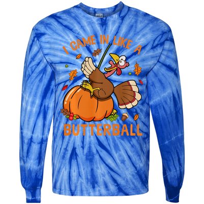 I Came In Like Butterball Funny Thanksgiving Turkey Costume Long Sleeve Tie-Dye Long Sleeve Shirt