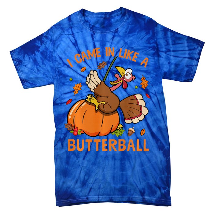 I Came In Like Butterball Funny Thanksgiving Turkey Costume Long Sleeve Tie-Dye T-Shirt