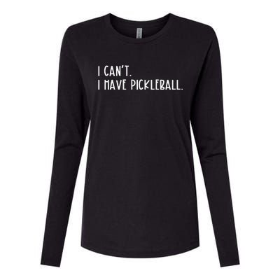 I Can't I Have Pickleball Peace Love Pickleball Coach Womens Cotton Relaxed Long Sleeve T-Shirt