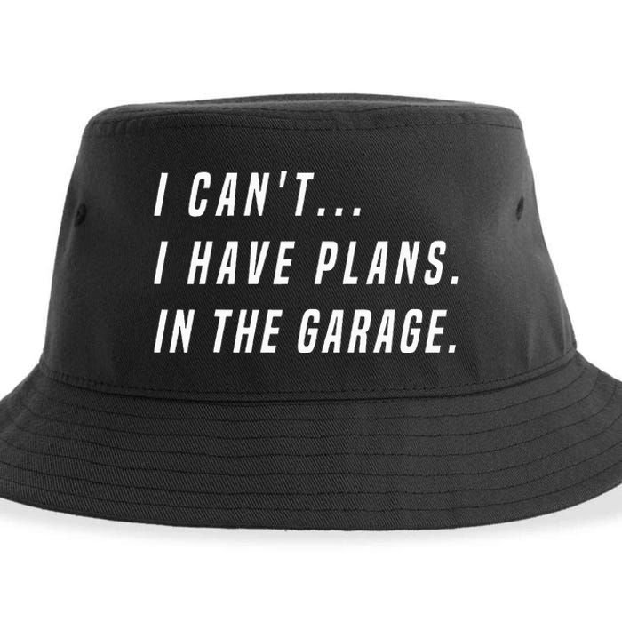 I Cant I Have Plans In The Garage funny saying Sustainable Bucket Hat