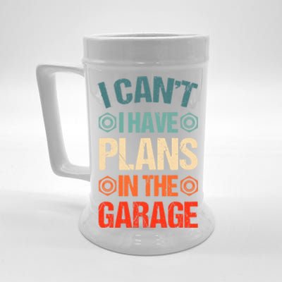 I Can't I Have Plans In The Garage Funny Car Mechanic Dad Gift Beer Stein