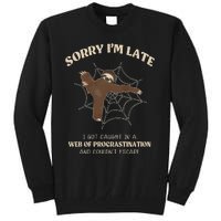 I Caught In Web Procrastination & CouldnT Escape Retro Tall Sweatshirt