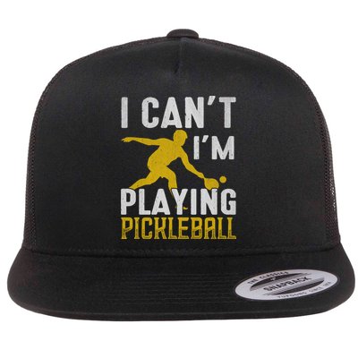 I Can't I'm Playing Pickleball Paddle Flatbill Hat