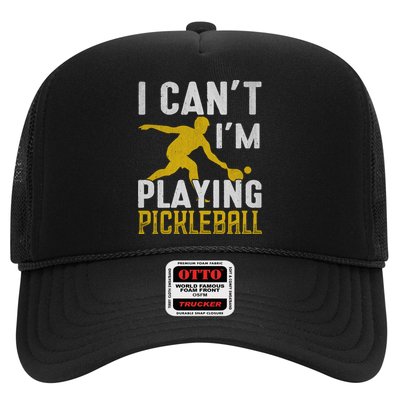 I Can't I'm Playing Pickleball Paddle Trucker Hat