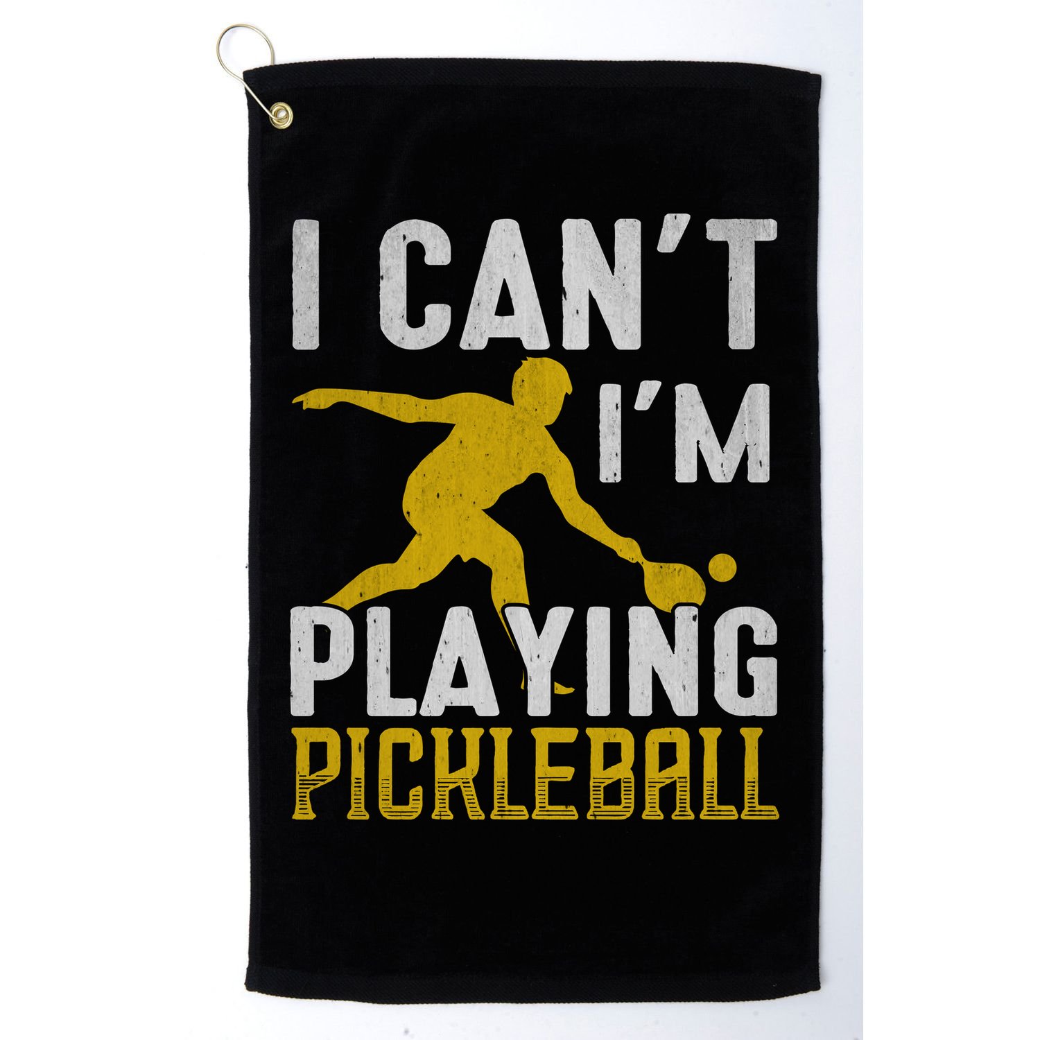 I Can't I'm Playing Pickleball Paddle Golf Towel