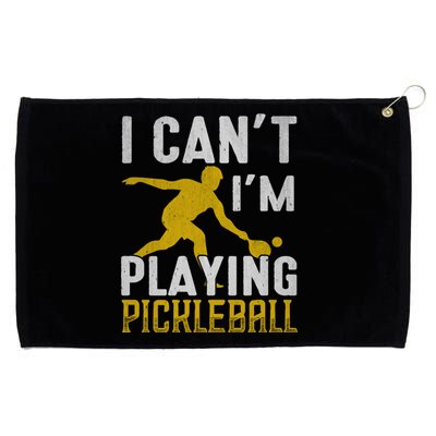 I Can't I'm Playing Pickleball Paddle Grommeted Golf Towel