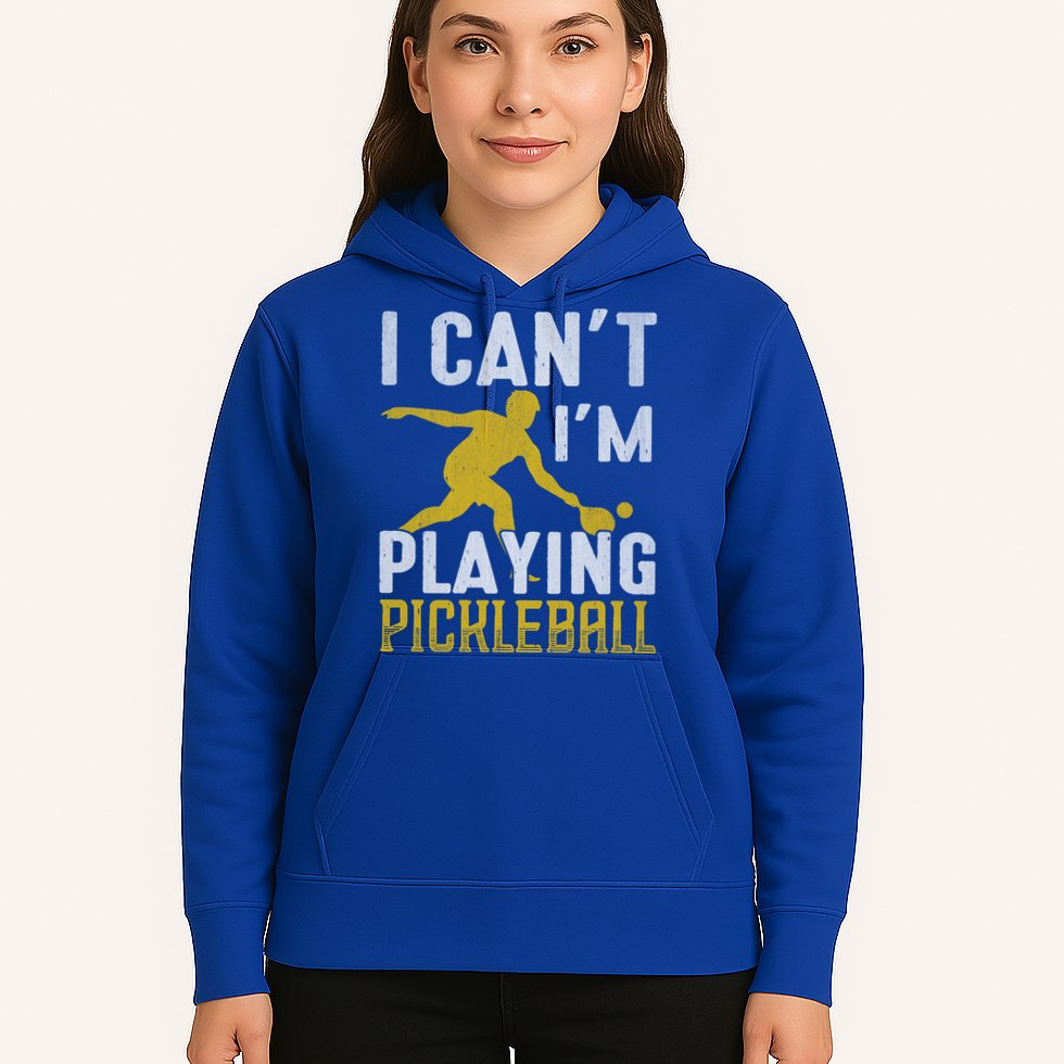 I Can't I'm Playing Pickleball Paddle Hoodie