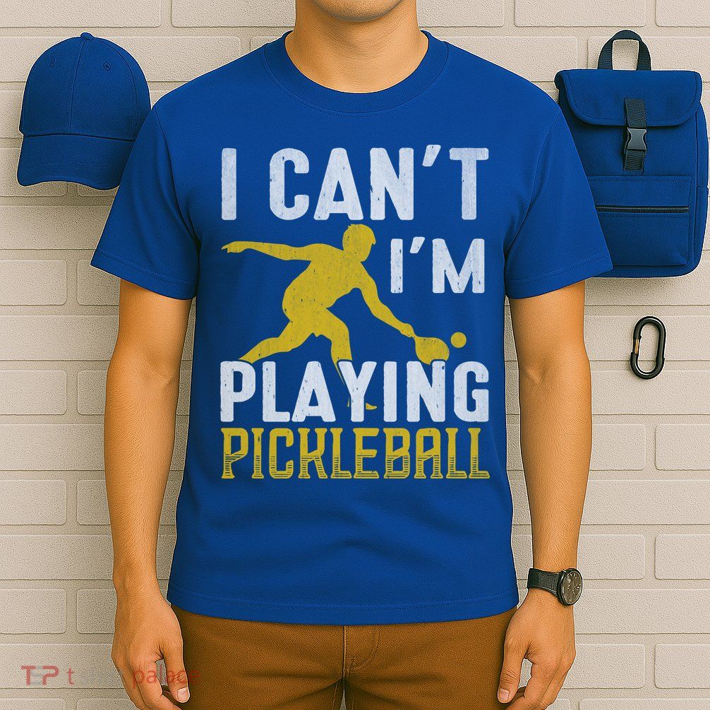 I Can't I'm Playing Pickleball Paddle T-Shirt