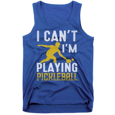 I Can't I'm Playing Pickleball Paddle Tank Top