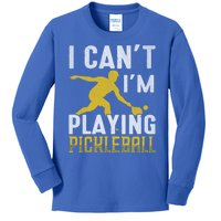 I Can't I'm Playing Pickleball Paddle Kids Long Sleeve Shirt