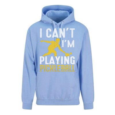 I Can't I'm Playing Pickleball Paddle Unisex Surf Hoodie