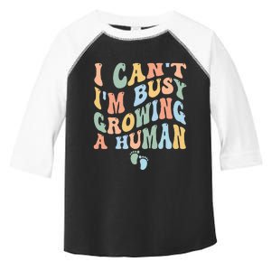 I Can't I'm Busy Growing A Human Toddler Fine Jersey T-Shirt