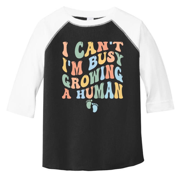 I Can't I'm Busy Growing A Human Toddler Fine Jersey T-Shirt