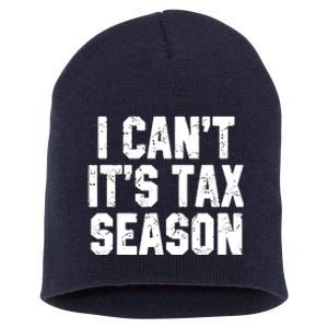 I Cant Its Tax Season Accounting Fun Accountant CPA Gift Short Acrylic Beanie