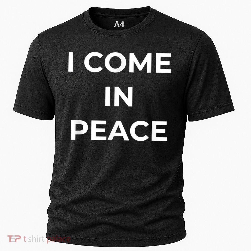 I COME IN PEACE I'M PEACE Apparels Funny Couple's Matching Performance Shirt