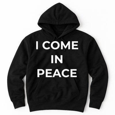 I COME IN PEACE I'M PEACE Apparels Funny Couple's Matching Hoodie