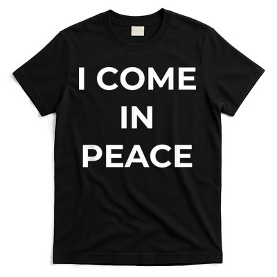 I COME IN PEACE I'M PEACE Apparels Funny Couple's Matching T-Shirt