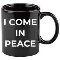 I COME IN PEACE I'M PEACE Apparels Funny Couple's Matching 11oz C Handle Ceramic Mug