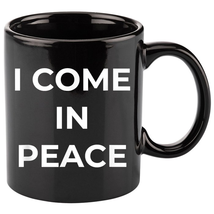 I COME IN PEACE I'M PEACE Apparels Funny Couple's Matching 11oz C Handle Ceramic Mug