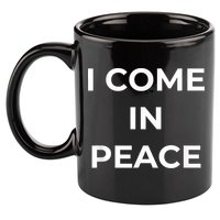 I COME IN PEACE I'M PEACE Apparels Funny Couple's Matching 11oz C Handle Ceramic Mug