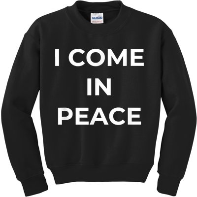 I COME IN PEACE I'M PEACE Apparels Funny Couple's Matching Kids Sweatshirt