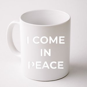 I COME IN PEACE I'M PEACE Apparels Funny Couple's Matching Coffee Mug