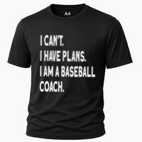 I Can't I Have Plans I Am A Baseball Coach Cool Gift Cooling Performance Crew T-Shirt