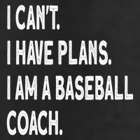 I Can't I Have Plans I Am A Baseball Coach Cool Gift 11oz C Handle Ceramic Mug