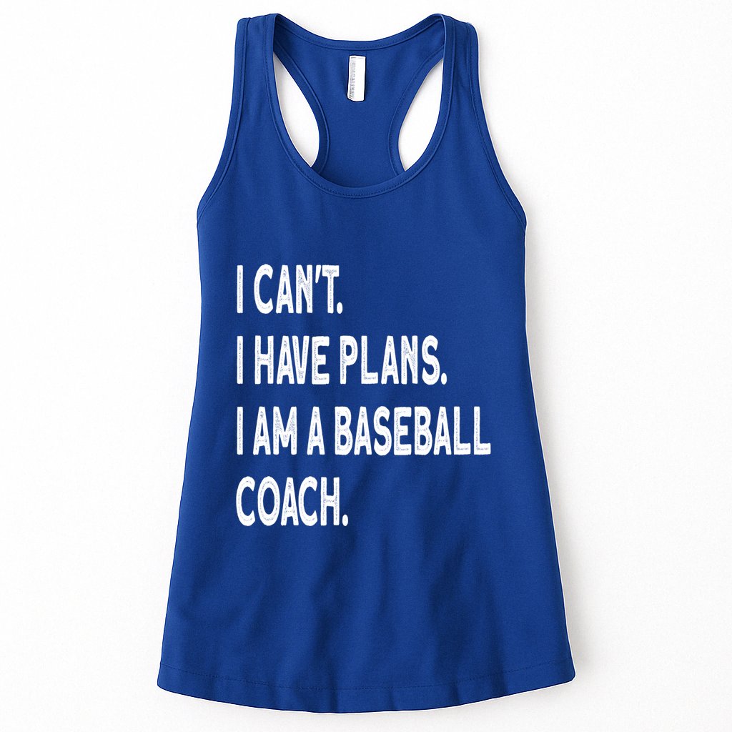 I Can't I Have Plans I Am A Baseball Coach Cool Gift Womens Tank Top